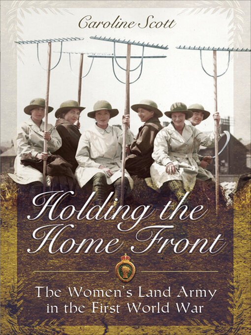 Title details for Holding the Home Front by Caroline Scott - Available